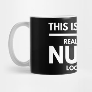 This Is What A Really Cool Nurse Looks Like Mug